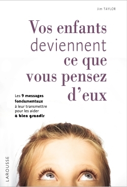 Vos enfants deviennent ce que vous pensez d'eux - Image principale