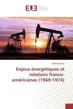 Enjeux energetiques et relations franco-americaines (1969-1974) - Image principale