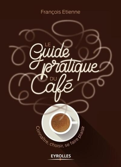 Le guide pratique du café - Image principale
