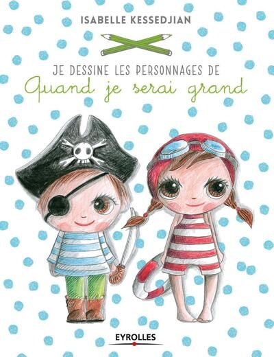 Je dessine les personnages de quand je serai grand - Image principale