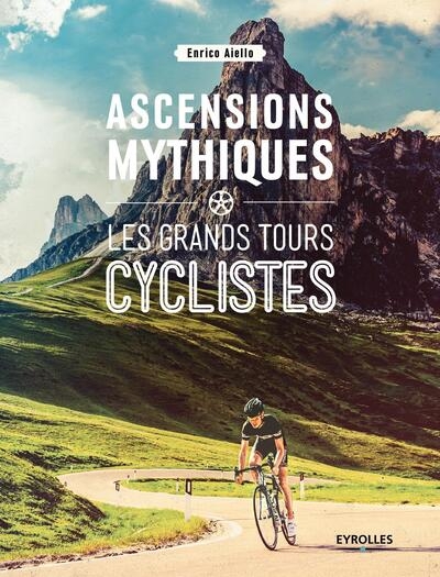 Ascensions mythiques - les grands tours cyclistes - Image principale