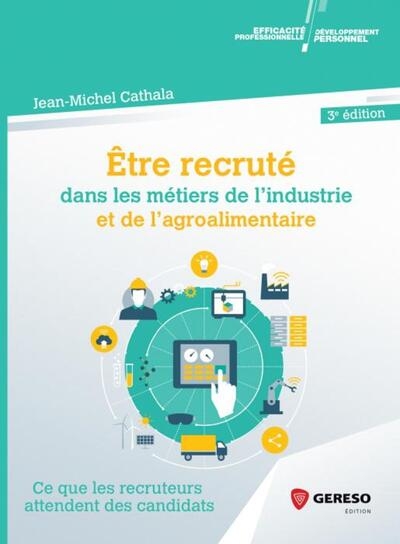Être recruté dans les métiers de l'industrie et de l'agroalimentaire - Image principale