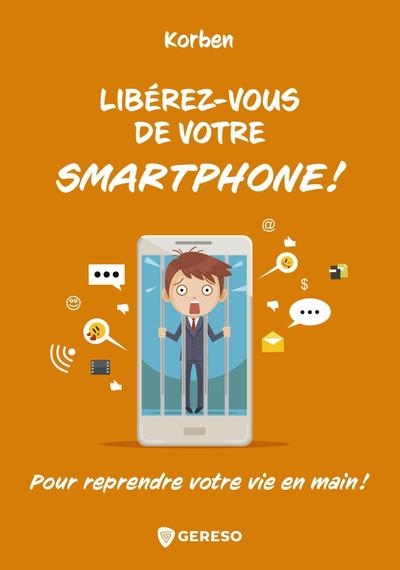 Libérez-vous de votre smartphone ! - Image principale