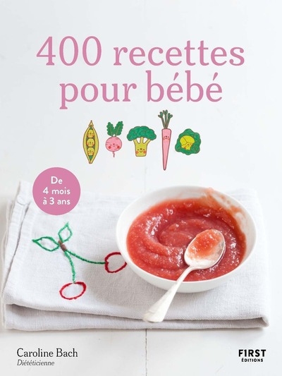 400 recettes pour bébé, 4e éd. - Image principale
