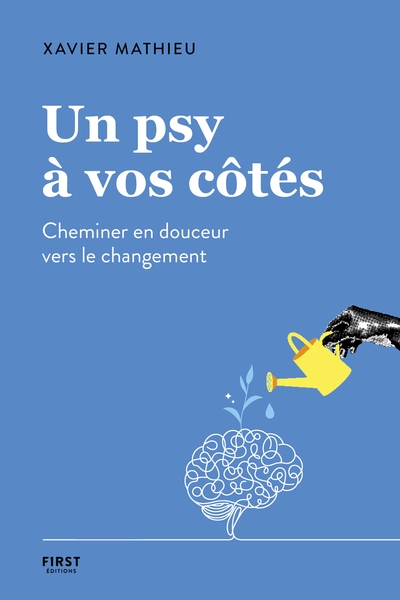Un psy à vos côtés - cheminer en douceur vers le changement - Image principale