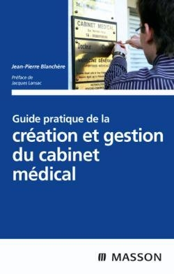 Guide pratique de la création et gestion du cabinet médical - Image principale