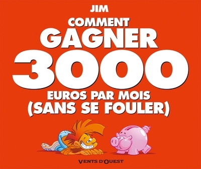 Comment gagner 3000 euros par mois sans se fouler - Image principale