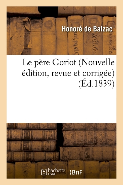 Le père goriot (nouvelle édition, revue et corrigée) - Image principale