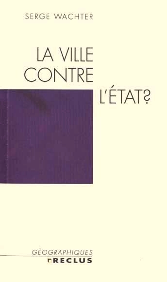 La ville contre l'état ? - Image principale