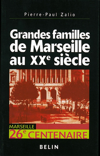 Grandes familles de marseille au xxe siècle - Image principale