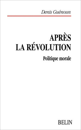Après la révolution. politique morale - Image principale