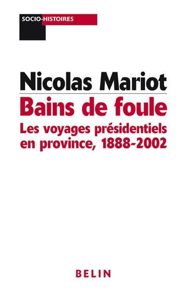 Bains de foule : les voyages présidentiels en province - Image principale