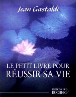 Le petit livre pour réussir sa vie - Image principale