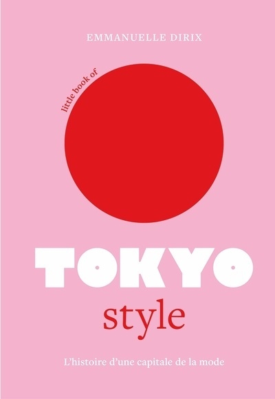 Little book of tokyo style - l'histoire d'une capitale de la mode (version française) - Image principale