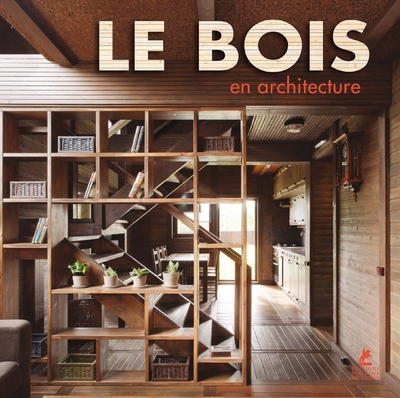 Le bois en architecture - Image principale
