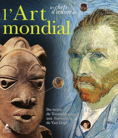 Les chefs-d'oeuvre de l'art mondial - du trésor de toutankhamon aux tournesols de van gogh - Image principale