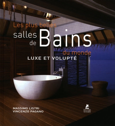 Les plus belles salles de bains du monde - luxe et volupté - Image principale