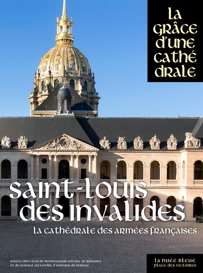 Saint-louis-des-invalides, la cathédrale des armées françaises - Image principale