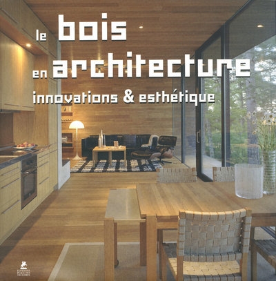 Le bois en architecture - innovations et esthétique - Image principale