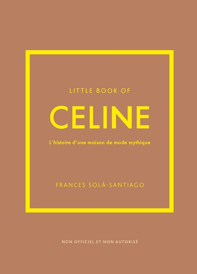 Little book of céline - l'histoire d'une maison de mode mythique (version française) - Image principale