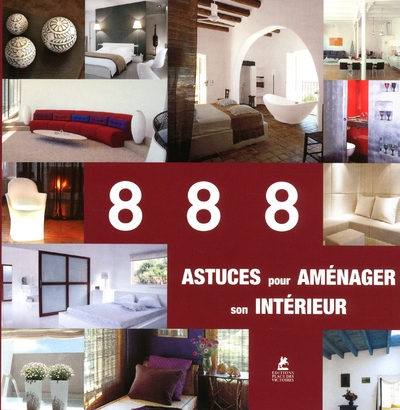 888 astuces pour aménager son intérieur - Image principale