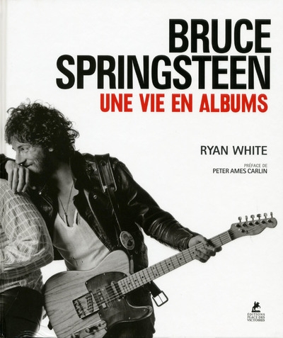 Bruce springsteen - une vie en albums - Image principale