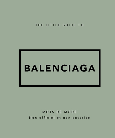 The little guide to balenciaga - version française - Image principale
