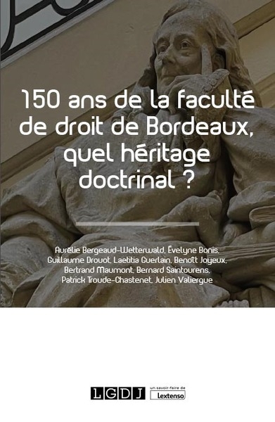 150 ans de la faculté de droit de bordeaux, quel héritage doctrinal ? - Image principale