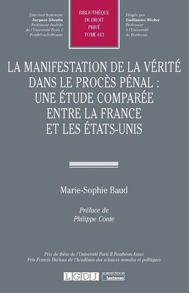 La manifestation de la vérité dans le procès pénal : une étude comparée entre la france et les états-unis - Image principale