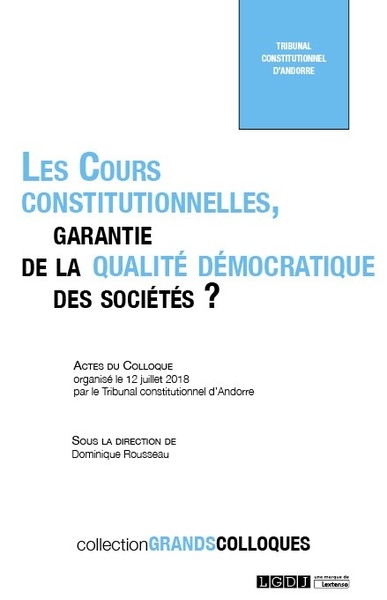 Les cours constitutionnelles, garantie de la qualité démocratique des sociétés ? - Image principale