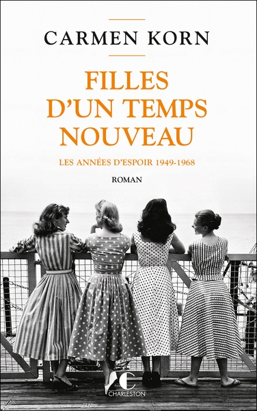 Filles d’un temps nouveau : les années d'espoir 1949-1968 - Image principale