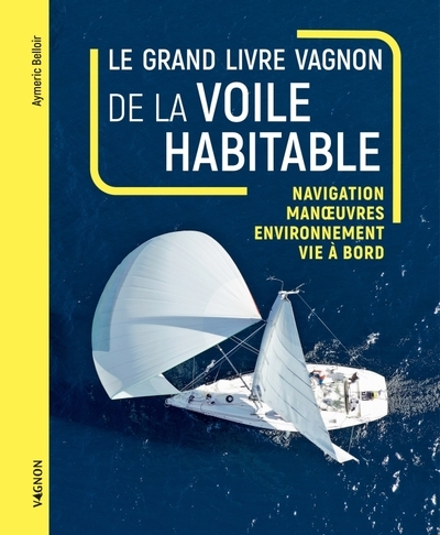 Le grand livre vagnon de la voile habitable - Image principale