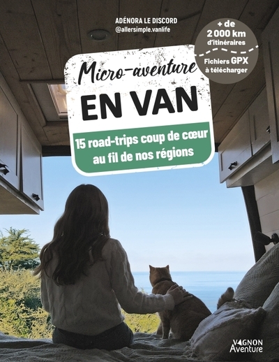 Micro-aventure en van - 15 roadtrips coup de c ur au fil de nos régions - Image principale