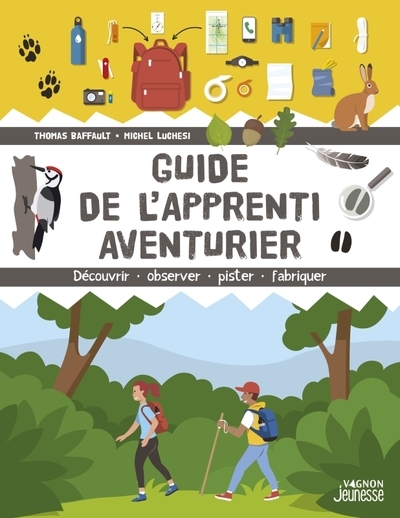 Guide de l'apprenti aventurier - découvrir, observer, pister, fabriquer - Image principale