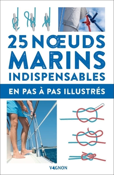 25 noeuds marins indispensables - en pas-à-pas illustrés - Image principale