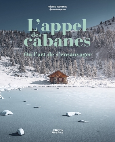 L'appel des cabanes, ou l'art de s'ensauvager - Image principale
