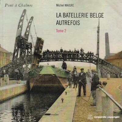 La batellerie belge autrefois tome 2 - Image principale