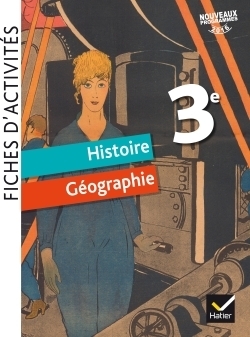 Fiches d'activités - histoire-géographie 3e éd. 2017 - Image principale