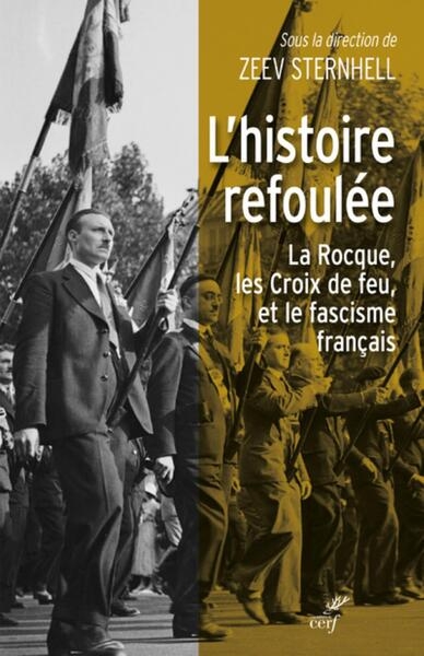 L'histoire refoulee - la rocque, les croix de feuet le fascisme francais - Image principale