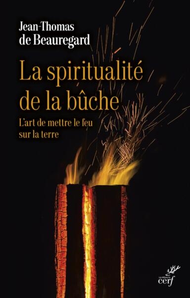 La spiritualite de la buche - l'art de mettre le feu sur la terre - Image principale
