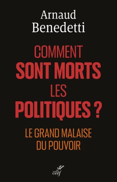 Comment sont morts les politiques ? - le grand malaise du pouvoir - Image principale