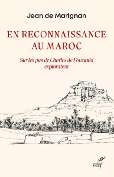 En reconnaissance au maroc - sur les pas de charles de foucauld explorateur - Image principale