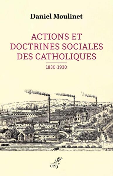 Actions et doctrines sociales des catholiques (1830-1930) - Image principale