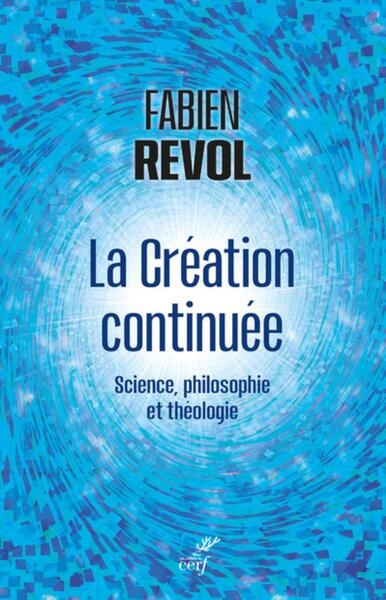 La creation continuee - science, philosophie et theologie - Image principale