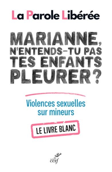 Marianne, n'entends-tu pas tes enfants pleurer ? livre blanc sur les violences sexuelles sur mineurs - Image principale