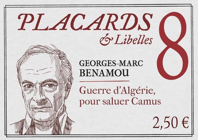 Placards & libelles - tome 8 guerre d'algerie, pour saluer camus - Image principale