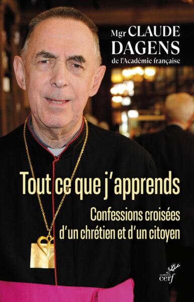 Tout ce que j'apprends - confessions croisees d'unchretien et d'un citoyen - Image principale