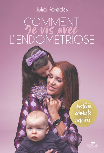 Comment je vis avec l'endométriose - mon histoire, mes combats, mes victoires - Image principale