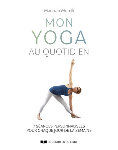 Mon yoga au quotidien - 7 séances personnalisées pour chaque jour de la semaine - Image principale