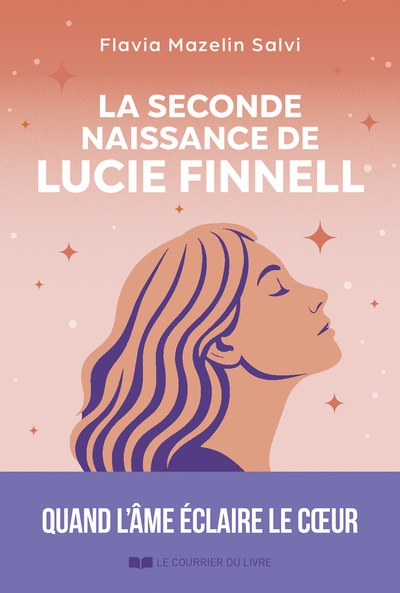 La seconde naissance de lucie finnell - quand l'âme éveille le coeur - Image principale